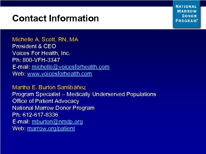 Contact Information Michelle A. Scott, RN, MA President & CEO Voices For Health, Inc.