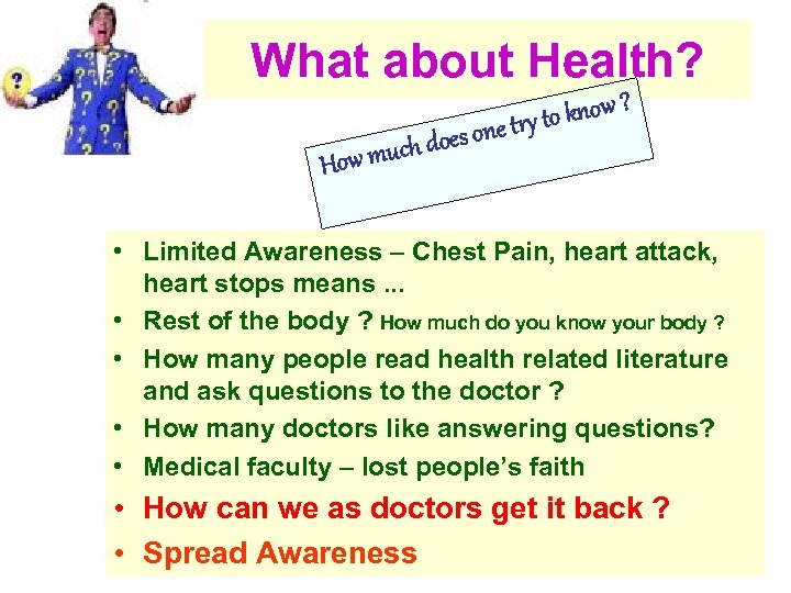 What about Health? o know ? ne try t H o ch does ow