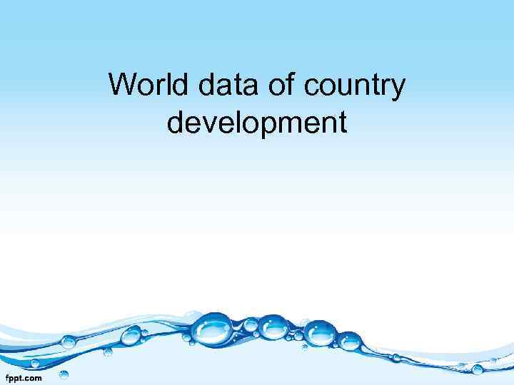 World data of country development 