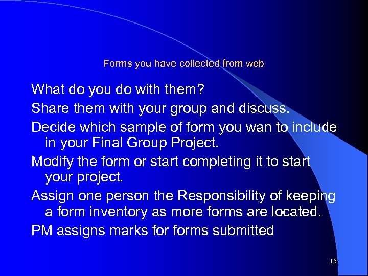 Forms you have collected from web What do you do with them? Share them