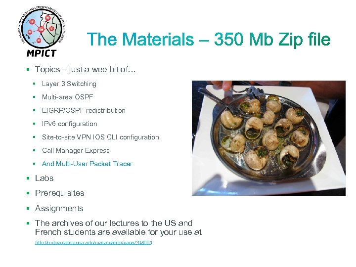 § Topics – just a wee bit of… § Layer 3 Switching § Multi-area