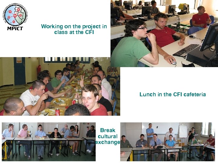 Working on the project in class at the CFI Lunch in the CFI cafeteria
