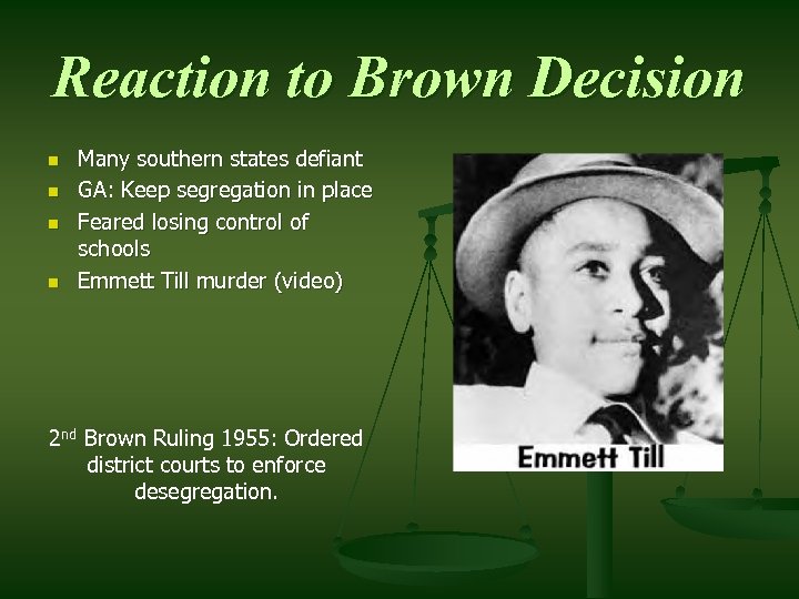 Reaction to Brown Decision n n Many southern states defiant GA: Keep segregation in