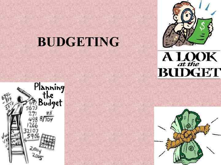BUDGETING 