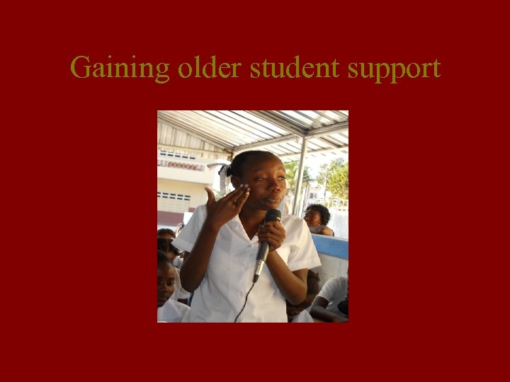 Gaining older student support 