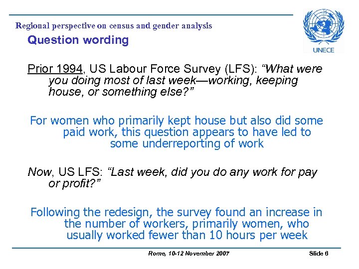 Regional perspective on census and gender analysis Question wording Prior 1994, US Labour Force