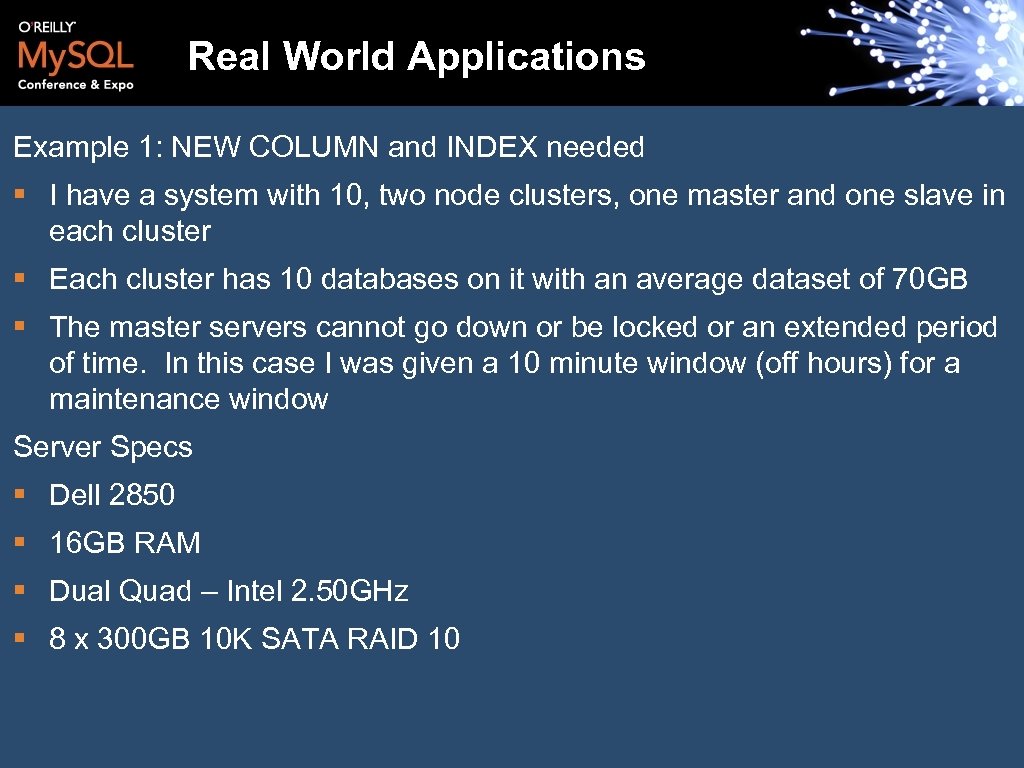 Real World Applications Example 1: NEW COLUMN and INDEX needed § I have a