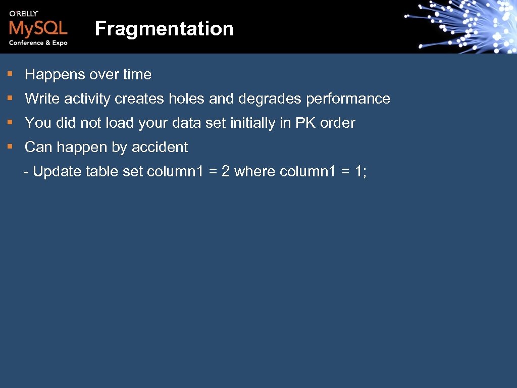 Fragmentation § Happens over time § Write activity creates holes and degrades performance §