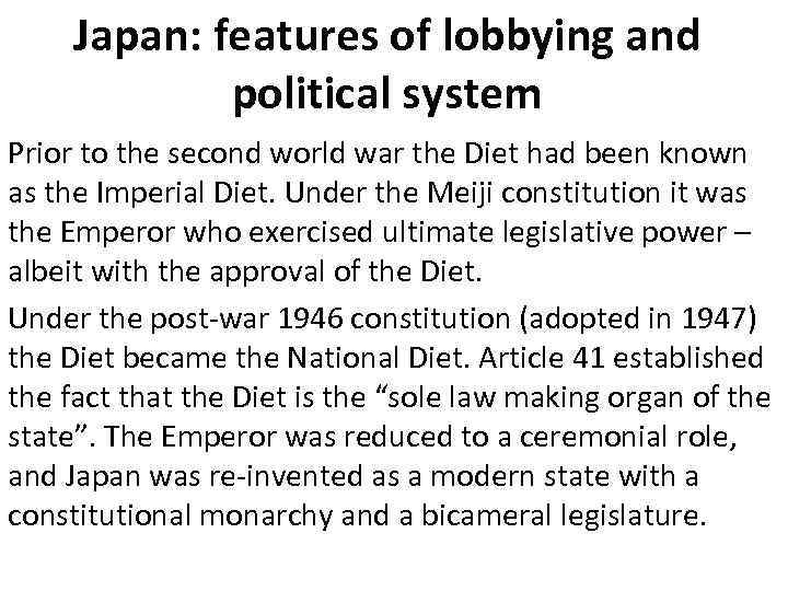 Japan: features of lobbying and political system Prior to the second world war the