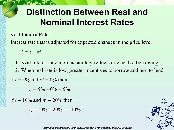 Distinction Between Real and Nominal Interest Rates Real Interest Rate Interest rate that is