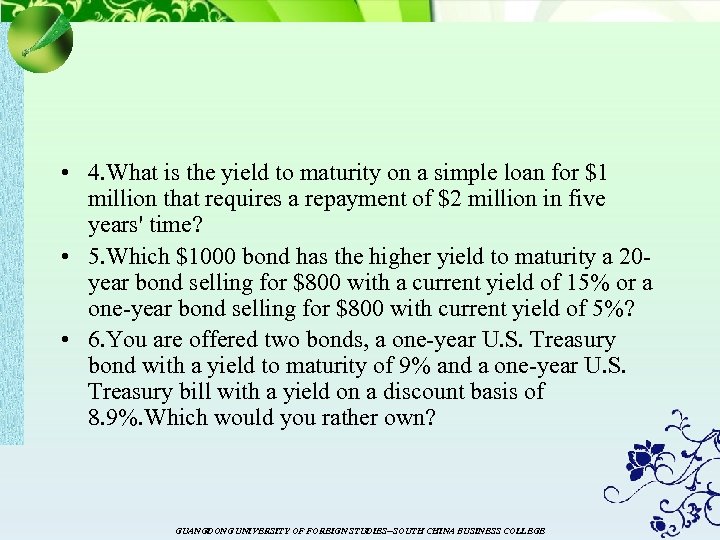  • 4. What is the yield to maturity on a simple loan for