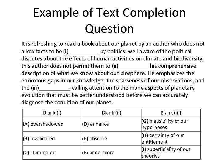 Example of Text Completion Question It is refreshing to read a book about our