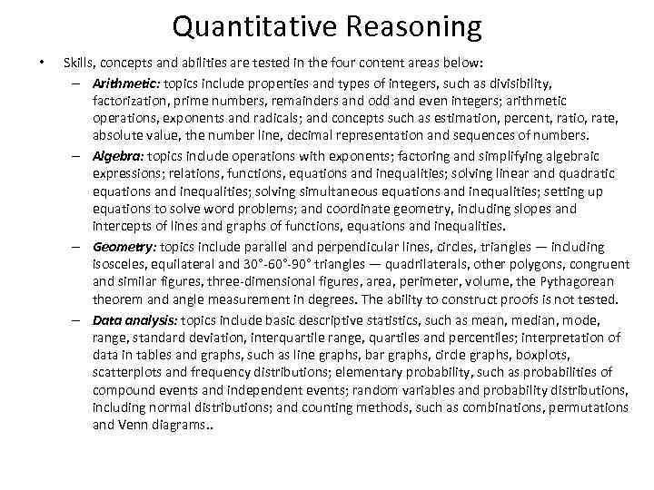 Quantitative Reasoning • Skills, concepts and abilities are tested in the four content areas