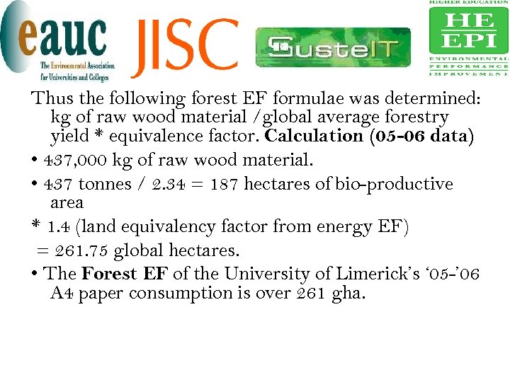 Thus the following forest EF formulae was determined: kg of raw wood material /global