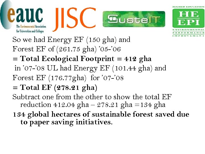 So we had Energy EF (150 gha) and Forest EF of (261. 75 gha)