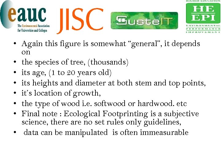  • Again this figure is somewhat “general”, it depends on • the species