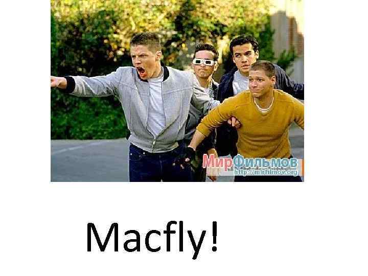 Macfly! 
