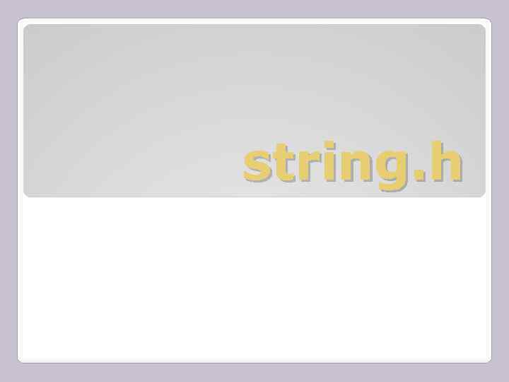 string. h 