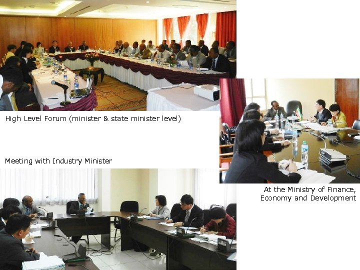 High Level Forum (minister & state minister level) Meeting with Industry Minister At the