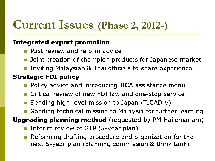 Current Issues (Phase 2, 2012 -) Integrated export promotion n Past review and reform