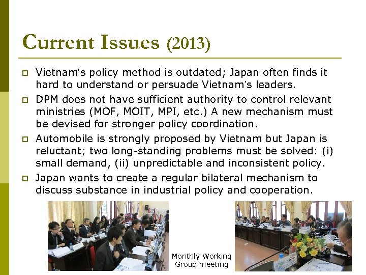 Current Issues (2013) p p Vietnam’s policy method is outdated; Japan often finds it