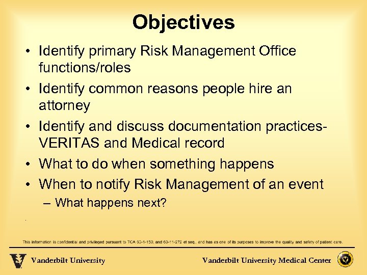 Objectives • Identify primary Risk Management Office functions/roles • Identify common reasons people hire
