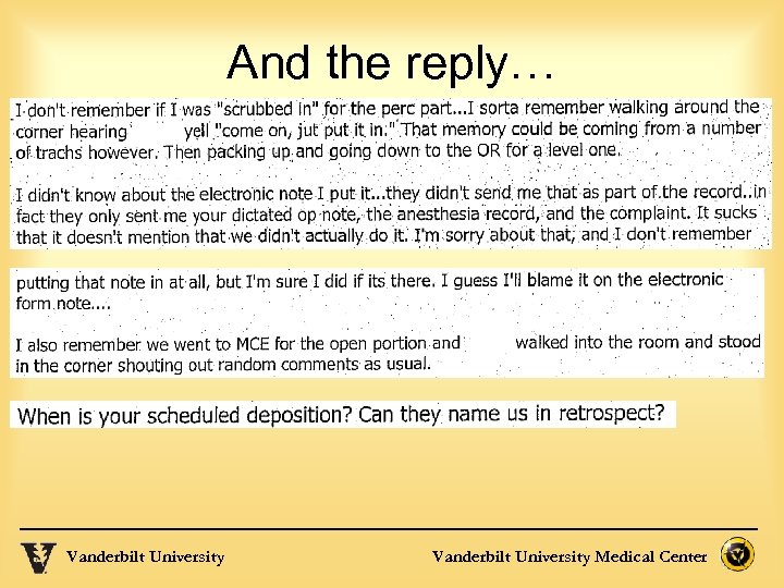 And the reply… Vanderbilt University Medical Center 