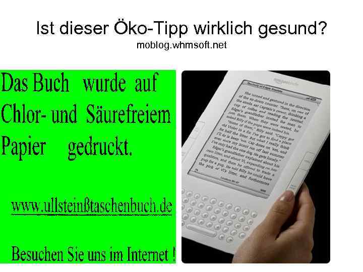 Ist dieser Öko-Tipp wirklich gesund? moblog. whmsoft. net Umwelthinweis: Dieses Buch ist auf chlor-
