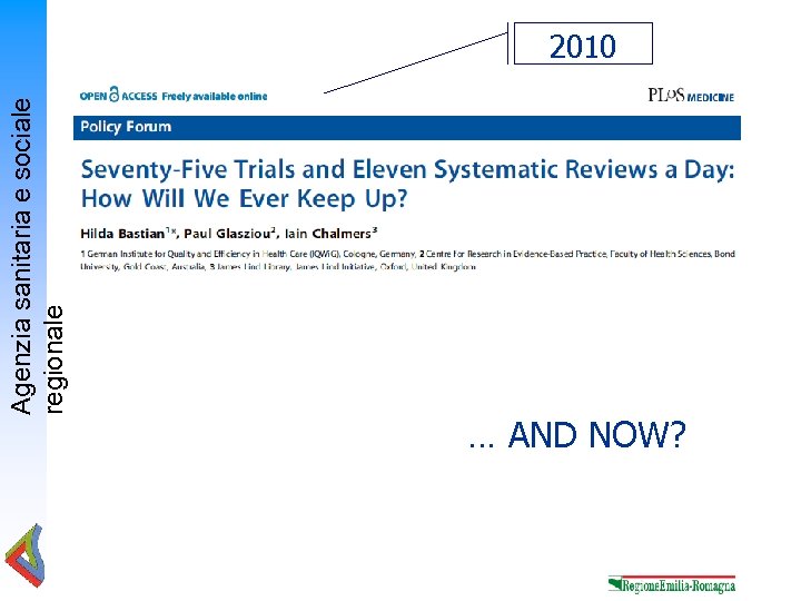 Agenzia sanitaria e sociale regionale 2010 … AND NOW? 