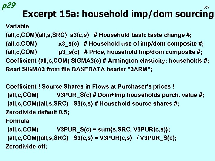 p 29 107 Excerpt 15 a: household imp/dom sourcing Variable (all, c, COM)(all, s,