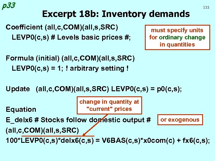 p 33 Excerpt 18 b: Inventory demands Coefficient (all, c, COM)(all, s, SRC) LEVP