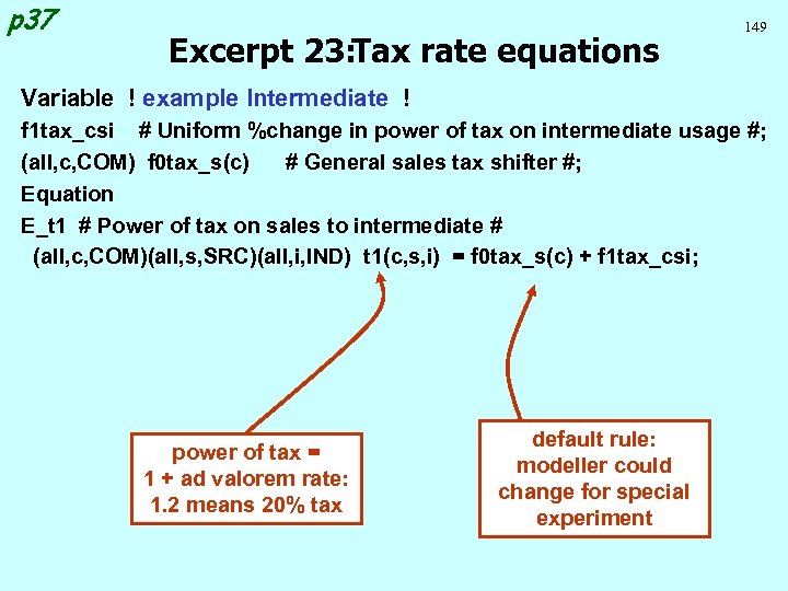 p 37 Excerpt 23: Tax rate equations 149 Variable ! example Intermediate ! f