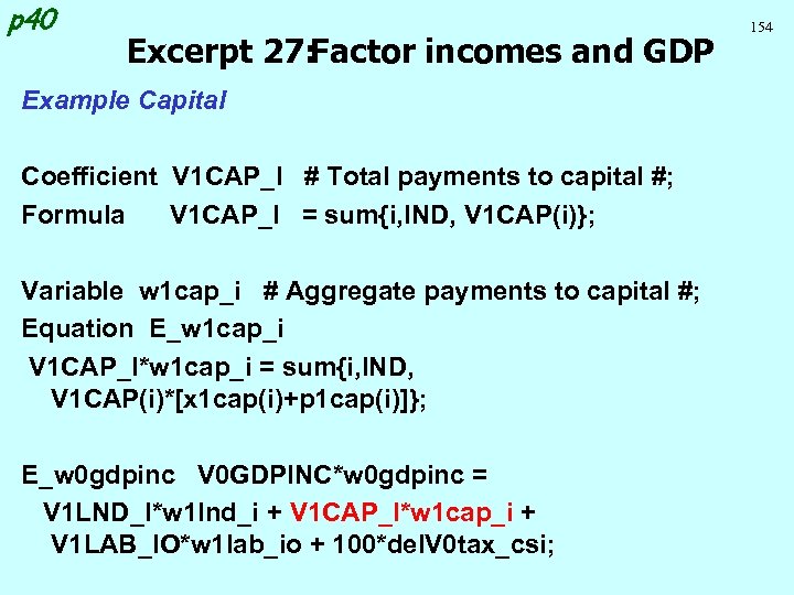 p 40 Excerpt 27: Factor incomes and GDP Example Capital Coefficient V 1 CAP_I