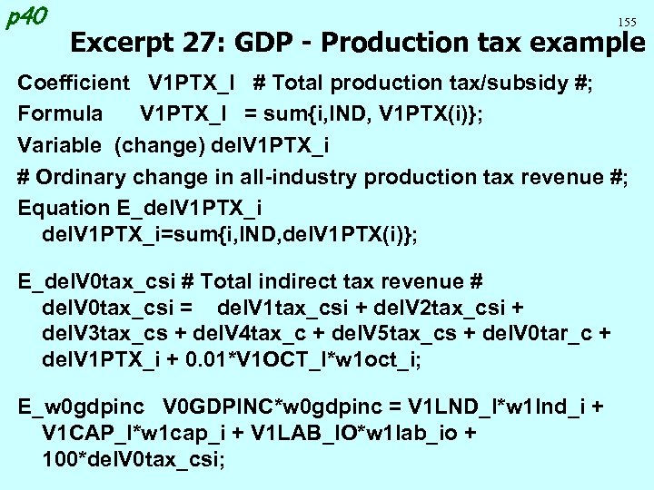 p 40 155 Excerpt 27: GDP - Production tax example Coefficient V 1 PTX_I