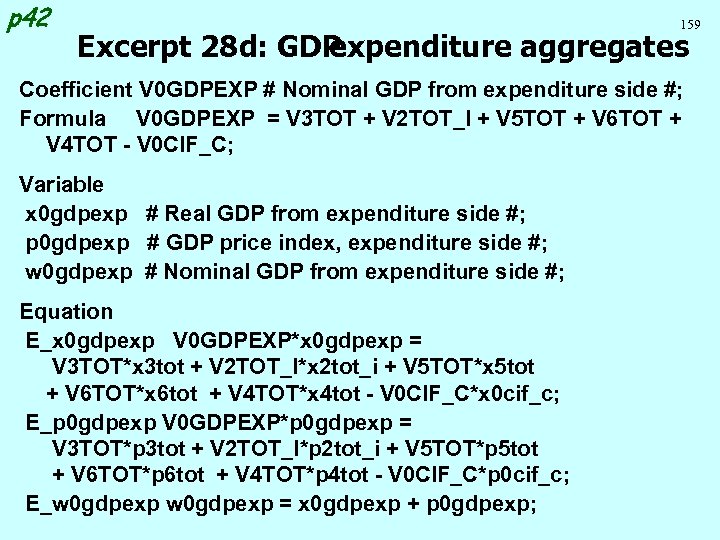 p 42 159 Excerpt 28 d: GDP expenditure aggregates Coefficient V 0 GDPEXP #