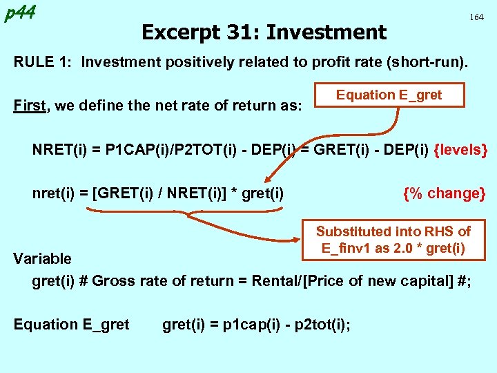 p 44 164 Excerpt 31: Investment RULE 1: Investment positively related to profit rate