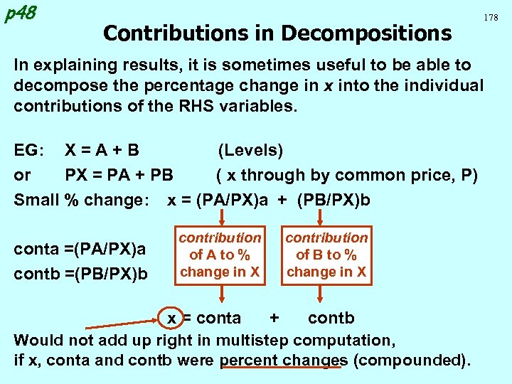 p 48 Contributions in Decompositions 178 In explaining results, it is sometimes useful to