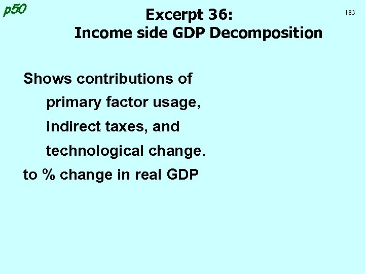 p 50 Excerpt 36: Income side GDP Decomposition Shows contributions of primary factor usage,