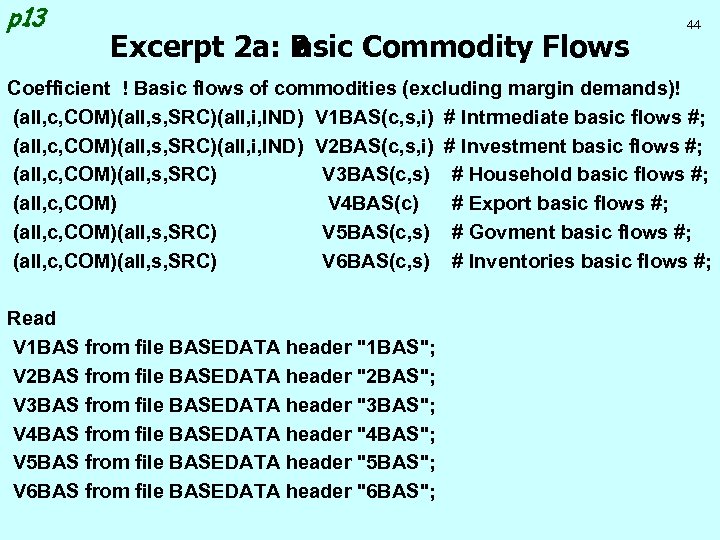 p 13 Excerpt 2 a: B asic Commodity Flows 44 Coefficient ! Basic flows