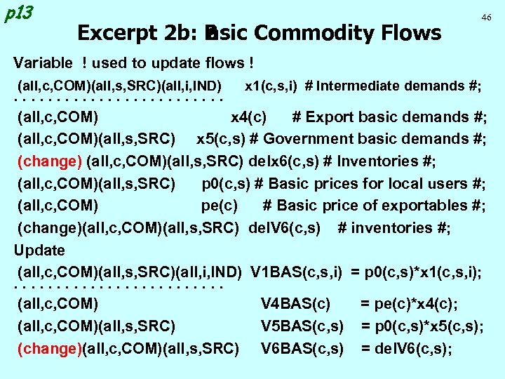 p 13 Excerpt 2 b: B asic Commodity Flows 46 Variable ! used to