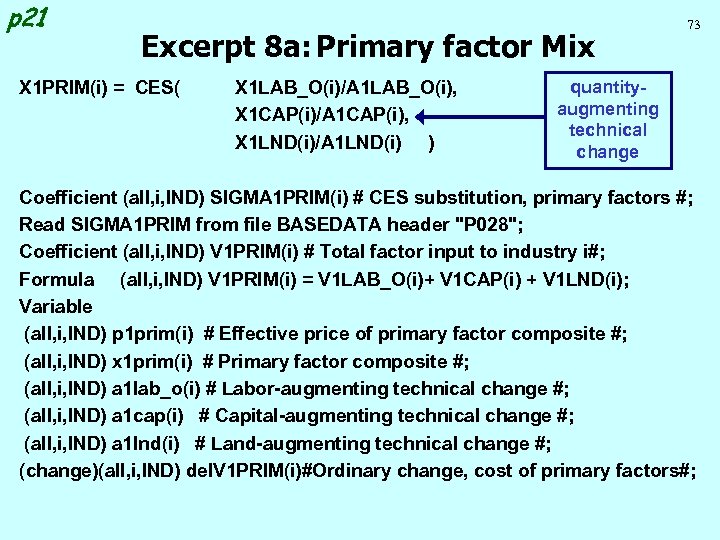 p 21 Excerpt 8 a: Primary factor Mix X 1 PRIM(i) = CES( X