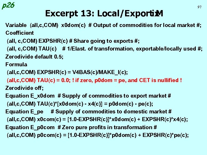 p 26 Excerpt 13: Local/Exportix M 97 Variable (all, c, COM) x 0 dom(c)