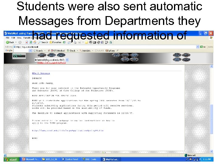 Students were also sent automatic Messages from Departments they had requested information of 