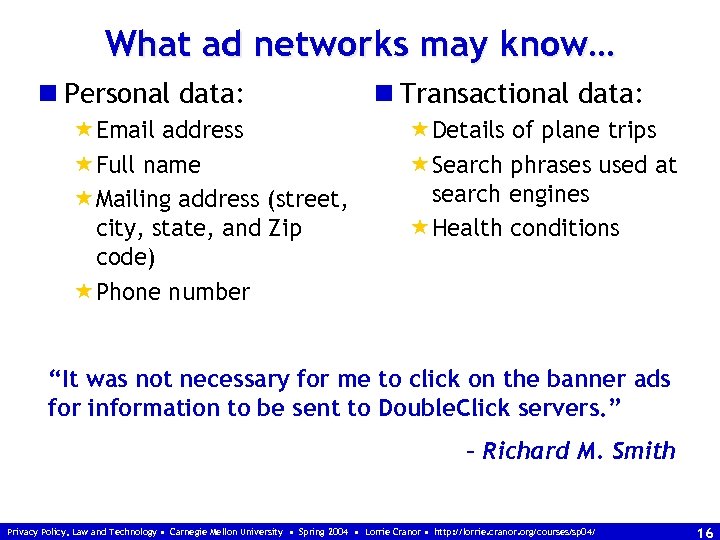 What ad networks may know… n Personal data: «Email address «Full name «Mailing address