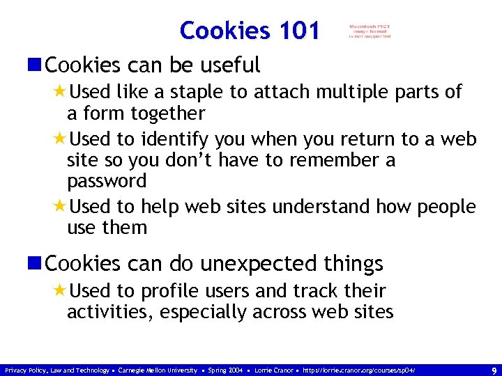 Cookies 101 n Cookies can be useful «Used like a staple to attach multiple