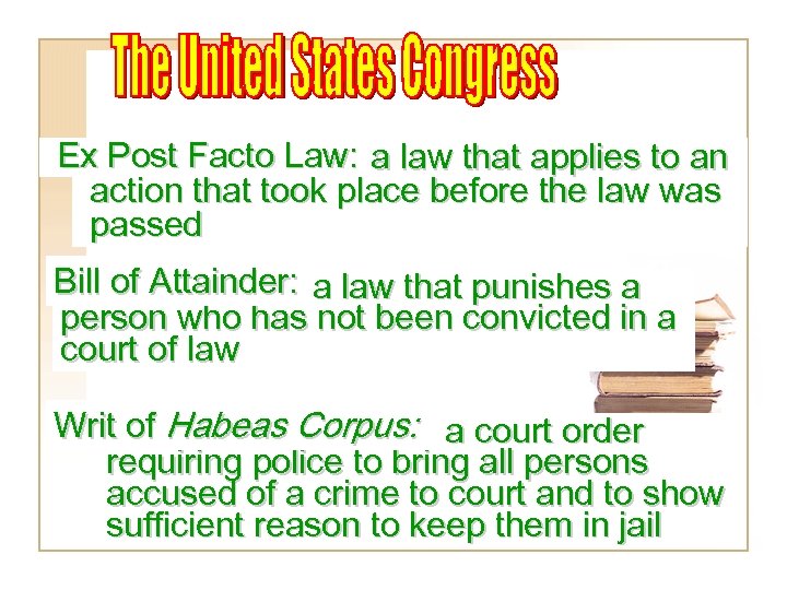 Ex Post Facto Law: a law that applies to an action that took place