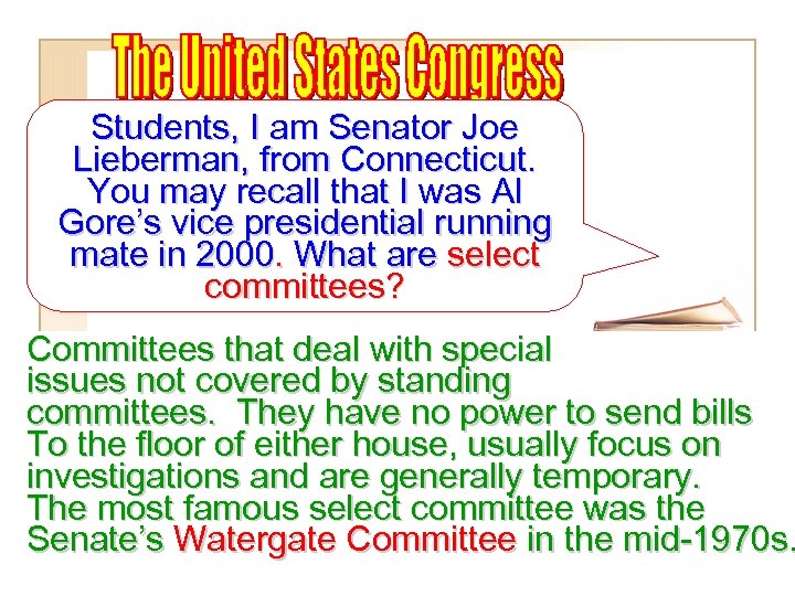 Students, I am Senator Joe Lieberman, from Connecticut. You may recall that I was