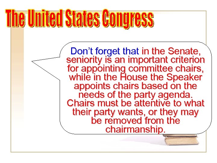 Don’t forget that in the Senate, seniority is an important criterion for appointing committee