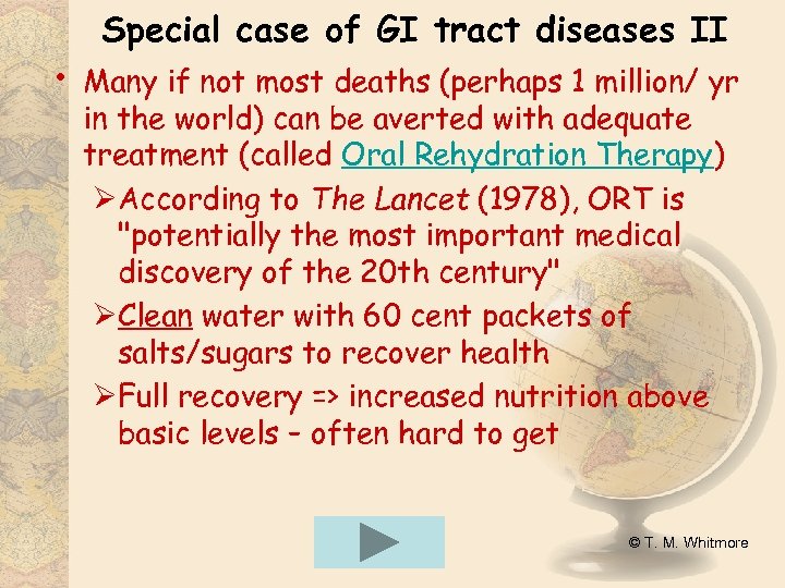  • Special case of GI tract diseases II Many if not most deaths