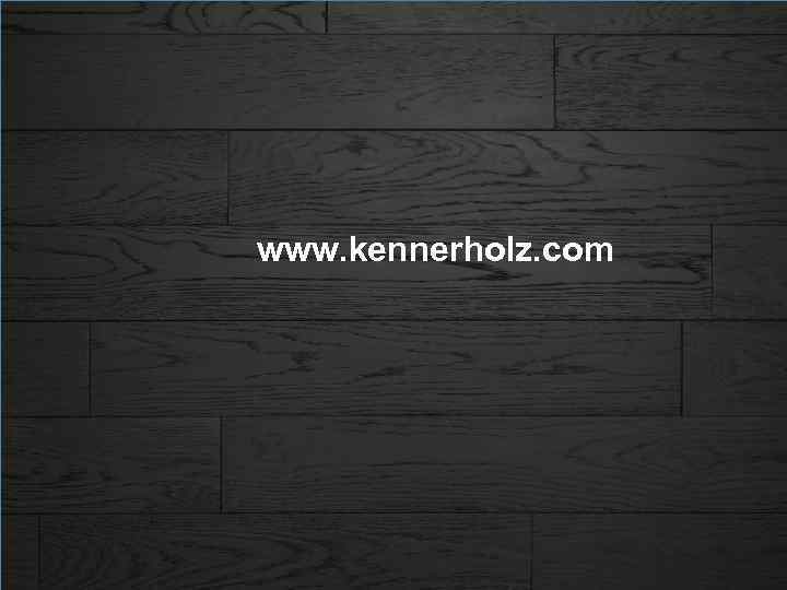 www. kennerholz. com 